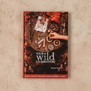 Your Wild - Wild Celebrations Book